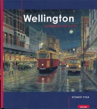 Hardcover Wellington: Biography of a City Book