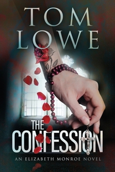 Paperback The Confession: An Elizabeth Monroe Novel Book