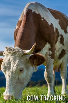 Paperback COW Tracking: Tracking Calf ID, Birth Date, Calf Vigor, Weight gain, vaccine for Farm Book