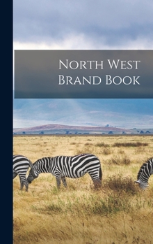 Hardcover North West Brand Book [microform] Book