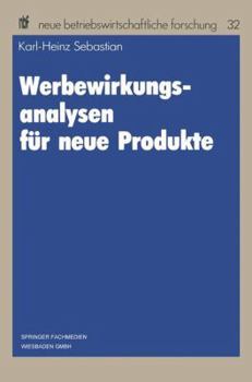 Paperback Werbewirkungsanalysen Für Neue Produkte [German] Book