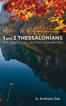 1 and 2 Thessalonians (Contextual Critical Commentary)