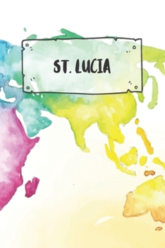 St. Lucia: Punktiertes Reisetagebuch Notizbuch oder Reise Notizheft Gepunktet - Reisen Journal für Männer und Frauen mit Punkten (German Edition)