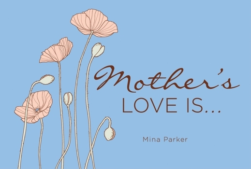 Hardcover Mother's Love Is... Book