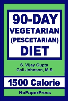 Paperback 90-Day Vegetarian Diet - 1500 Calorie: Pescetarian Book