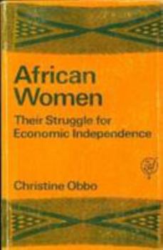 Paperback African Women: Their Struggle for Economic Independence Book