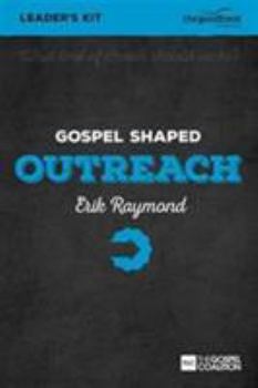 Hardcover Gospel Shaped Outreach - Leader's Kit: The Gospel Coalition Curriculum Book