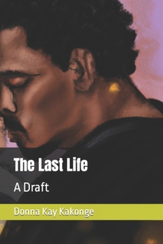 Paperback The Last Life: A Draft Book