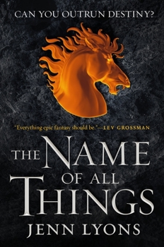 The Name of All Things - Book #2 of the A Chorus of Dragons