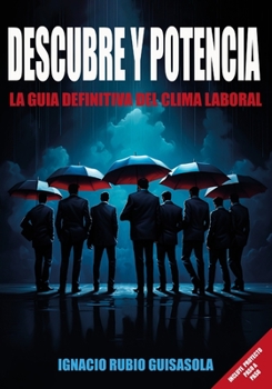 Paperback Descubre Y Potencia: La Guía Definitiva del Clima Laboral [Spanish] Book