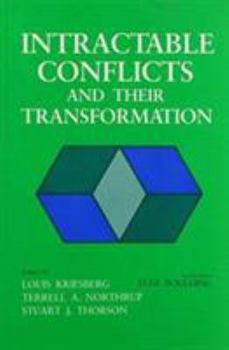 Intractable Conflicts and Their Transformation - Book  of the Syracuse Studies on Peace and Conflict Resolution