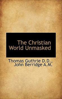 Paperback The Christian World Unmasked Book