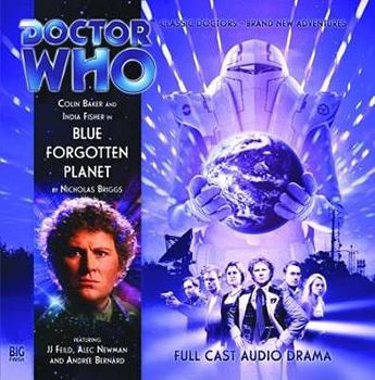 Blue Forgotten Planet (Doctor Who) - Book #126 of the Big Finish Monthly Range