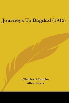 Paperback Journeys To Bagdad (1915) Book