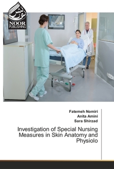 Paperback Investigation of Special Nursing Measures in Skin Anatomy and Physiolo Book