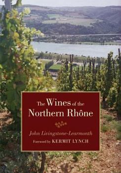 Hardcover The Wines of the Northern Rhone Book