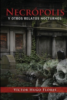 Paperback Necrópolis: y otros relatos nocturnos [Spanish] Book