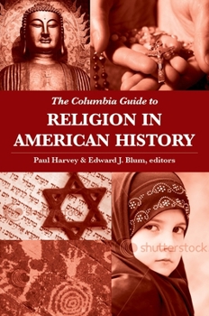 Hardcover The Columbia Guide to Religion in American History Book
