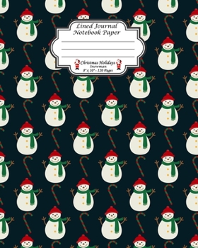 Paperback Lined Journal Notebook Paper. Christmas Holidays Showman: Wide Ruled Journal Paper To Write And Take Notes In. Christmas Theme. Showman And Candy Cane Book