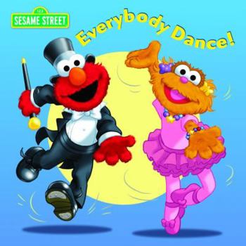 Everybody Dance! (CTW Sesame Street)