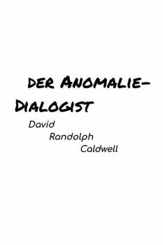 Le Dialoguiste Des Anomalies (French Edition)