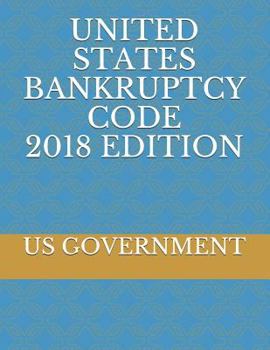 Paperback United States Bankruptcy Code 2018 Edition Book