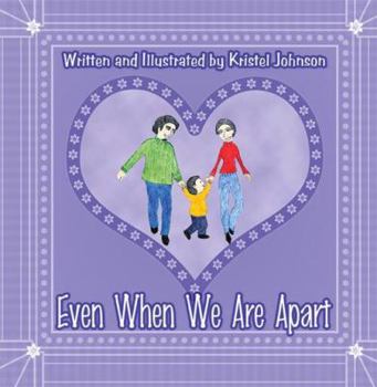 Paperback Even When We Are Apart Book