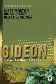 Paperback Gideon: From Weakling to Warrior Book