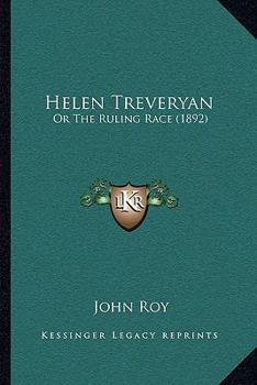 Paperback Helen Treveryan: Or The Ruling Race (1892) Book