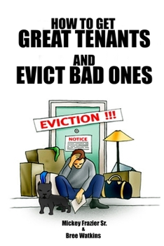 Paperback How to Get Great Tenants and Evict Bad Ones Book