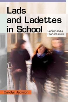 Paperback Lads and Ladettes in School: Gender and a Fear of Failure Book