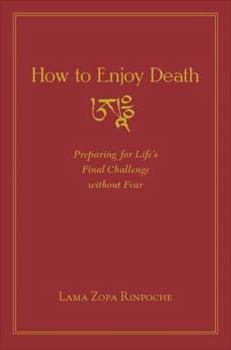 Flexibound How to Enjoy Death: Preparing to Meet Life's Final Challenge Without Fear Book