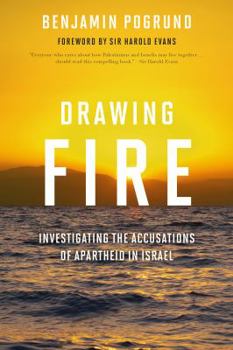 Paperback Drawing Fire: Investigating the Accusations of Apartheid in Israel Book