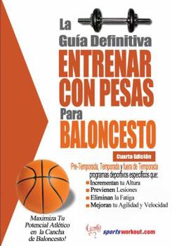 Paperback La Guia Definitiva - Entrenar Con Pesas Para Baloncesto Book