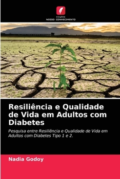 Paperback Resiliência e Qualidade de Vida em Adultos com Diabetes [Portuguese] Book