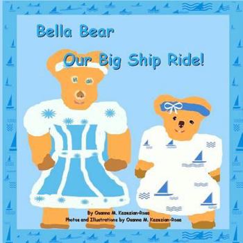 Paperback "Bella Bear, Our Big Ship Ride" Book