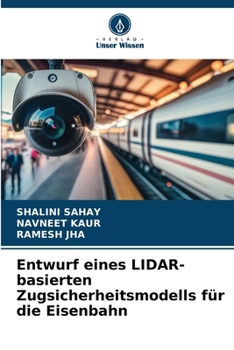 Paperback Entwurf eines LIDAR-basierten Zugsicherheitsmodells für die Eisenbahn [German] Book