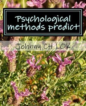 Paperback Psychological Methods Predict: Education Service and Consumption Behavior Book