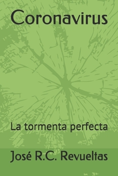 Paperback Coronavirus: La tormenta perfecta [Spanish] Book