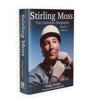 Hardcover Stirling Moss: The Definitive Biography Volume 1 Book