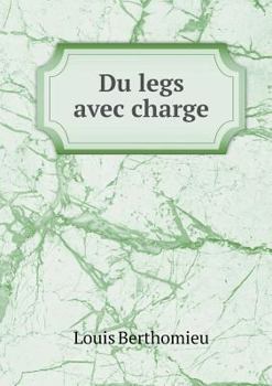 Paperback Du legs avec charge [French] Book