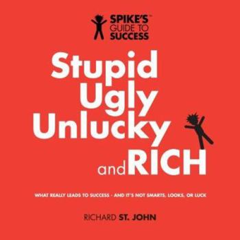 Paperback Stupid, Ugly, Unlucky and RICH Book