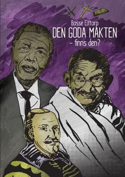 Paperback Den goda makten - finns den? [Swedish] Book