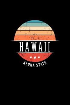 Paperback Hawaii Aloha State: Hawaii State USA Souvenir Blank Notebook Journal Book