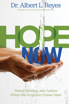 Paperback Hope Now: Peace, Healing, and Justice When the Kingdom Comes Near Book