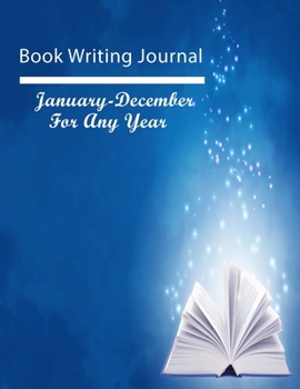 Paperback Book Writing Journal: Be Organized-Stay on Track and Write the Book
