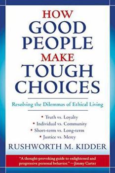 Paperback How Good People Make Tough Choices Book