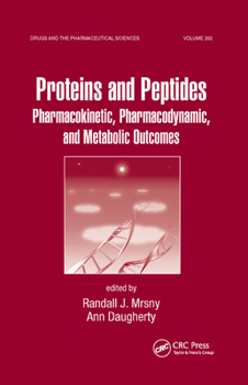 Paperback Proteins and Peptides: Pharmacokinetic, Pharmacodynamic, and Metabolic Outcomes Book
