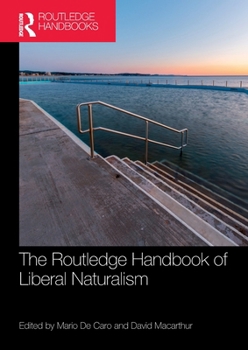 Paperback The Routledge Handbook of Liberal Naturalism Book