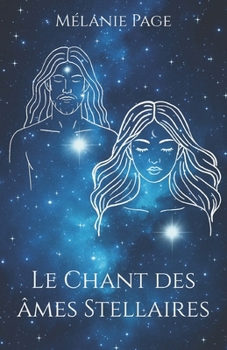 Paperback Le chant des âmes Stellaires [French] Book